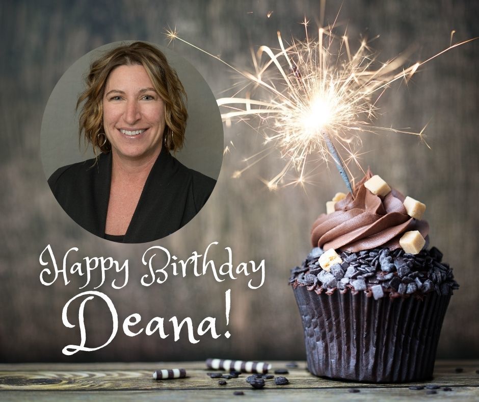 Happy Birthday Deana!