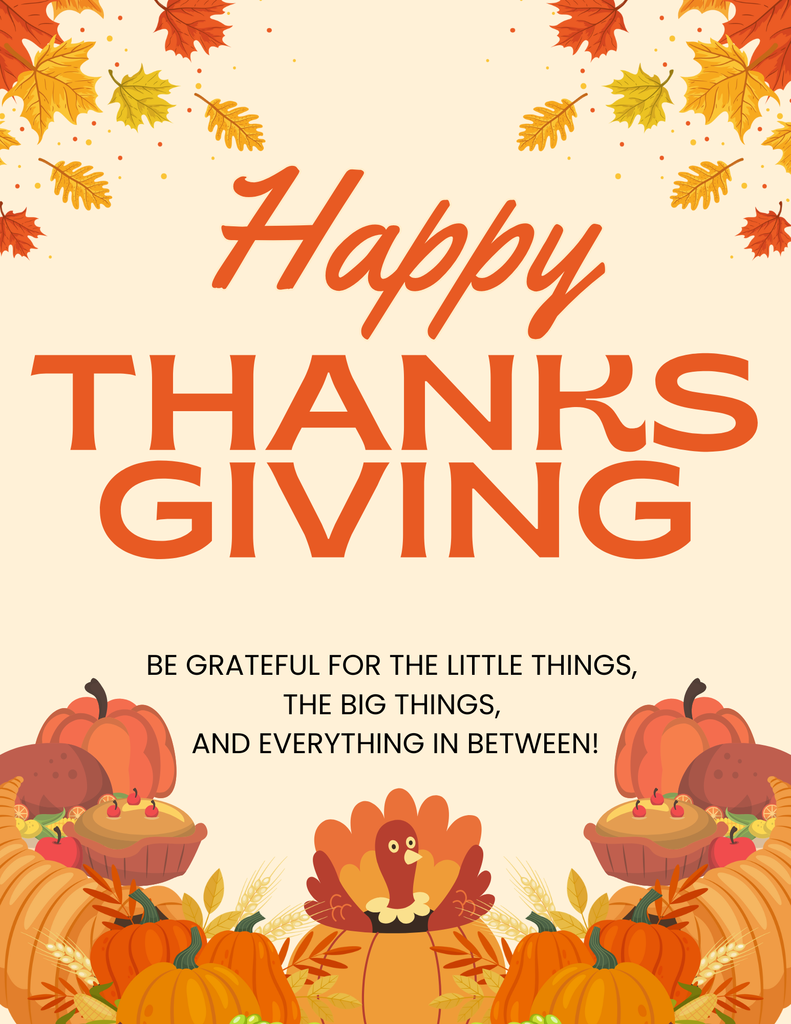 Happy Thanksgiving!  Be grateful for the little things, the big things, and everything in between!