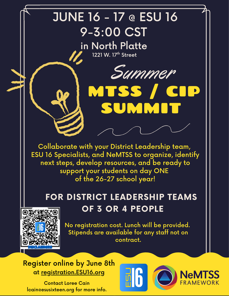 A navy blue and yellow promotional flyer for the "Summer MTSS / CIP Summit." In the top left, there is a hand-drawn yellow lightbulb illustration. The text provides event details for June 16-17 at ESU 16 in North Platte. It highlights a collaboration between District Leadership teams, ESU 16 Specialists, and NeMTSS. A QR code is in the bottom left corner next to the registration deadline of June 8th. The bottom of the flyer features the ESU 16 logo and the NeMTSS Framework logo.