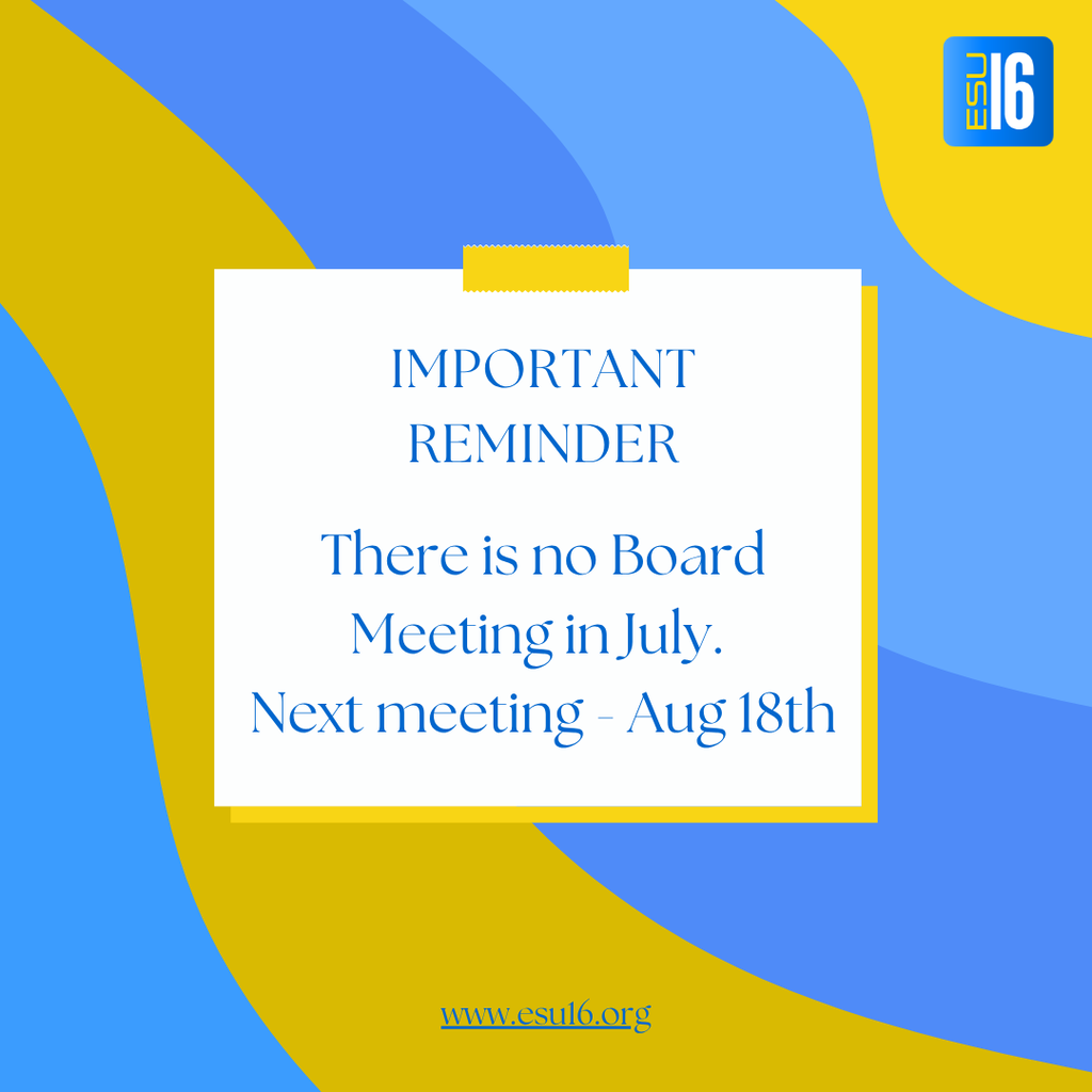 No Board Meeting in July.