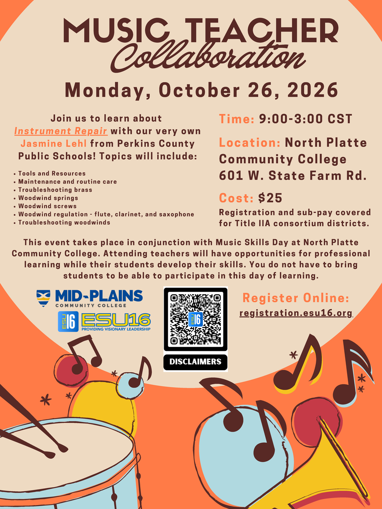 Promotional flyer titled "Music Teacher Collaboration" on a beige background with colorful music note graphics, a drum, and a trumpet horn.   Event Date & Time: Monday, October 26, 2026, from 9:00 AM to 3:00 PM CST. Presenter: Jasmine Lehl from Perkins County Public Schools presenting on Instrument Repair. Topics: Tools and resources, maintenance and routine care, troubleshooting brass, woodwind springs, woodwind screws, woodwind regulation (flute, clarinet, saxophone), and troubleshooting woodwinds. Location: North Platte Community College, 601 W. State Farm Rd. Cost: $25. Registration and sub-pay covered for Title IIA consortium districts. Note: Held in conjunction with Music Skills Day at North Platte Community College; teachers do not need to bring students to participate. Logos shown: Mid-Plains Community College and ESU 16. Includes a QR code directing to registration.esu16.org. 