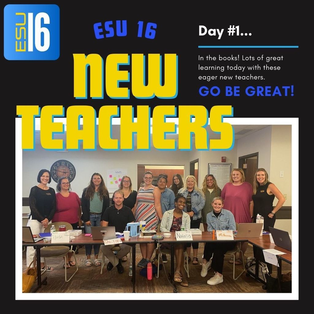 ESU 16 - New Teacher Workshop - Go be great!