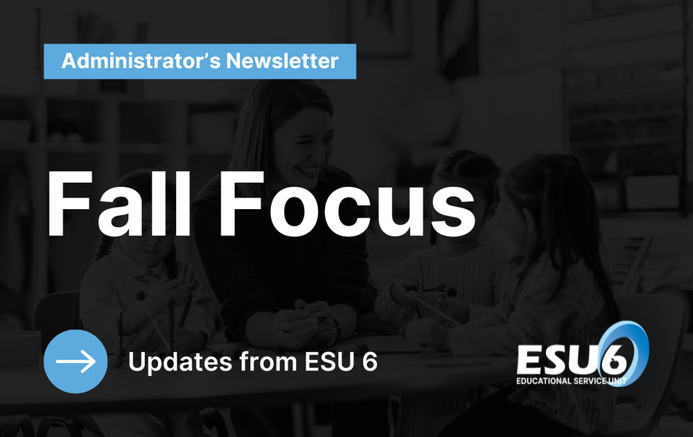Administrator's Newsletter Fall Focus Graphic