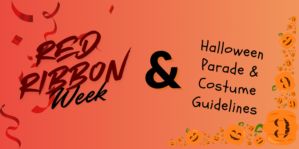 Red Ribbon Week & Halloween Parade & Costume Guidelines