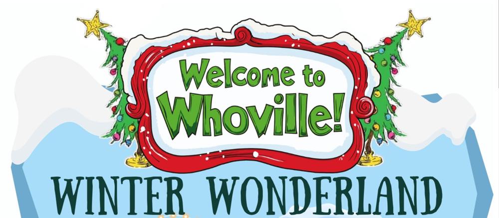 Welcome to Whoville! Winter Wonderland