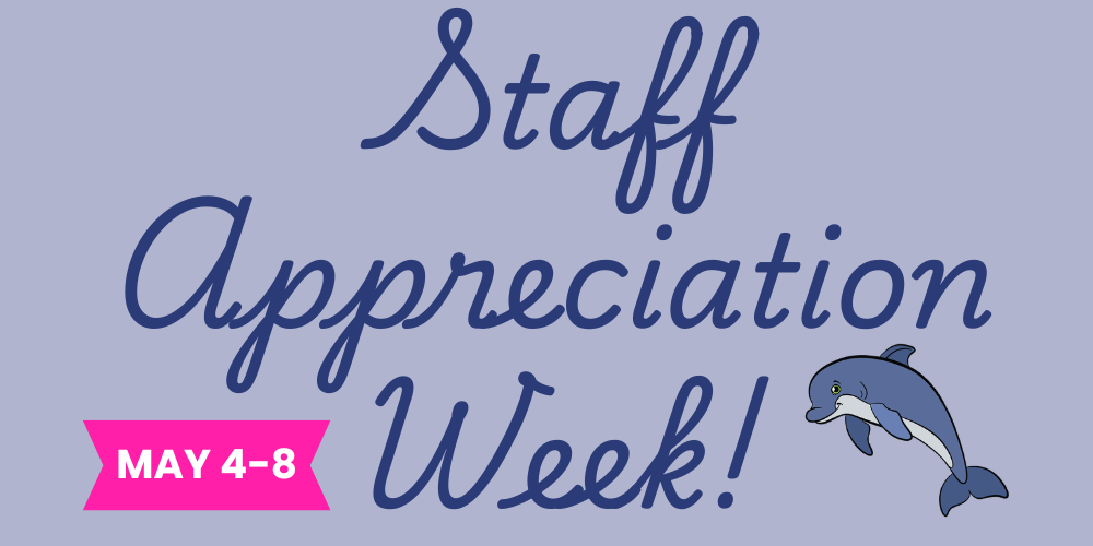 Staff Appreciation Week May 4-8
