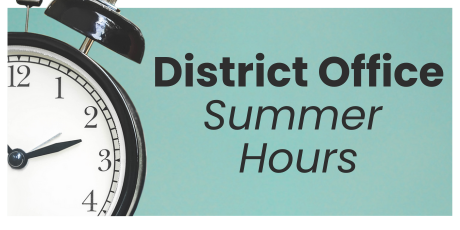 District Office Summer Hours with Clock