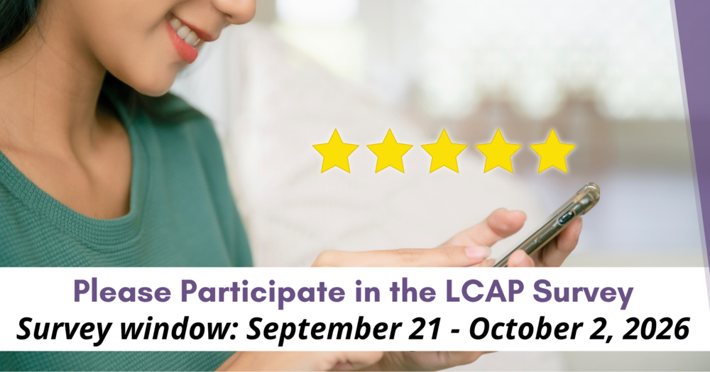 Please Participate in the LCAP Survey, Survey Window: September 21-October 2, 2026