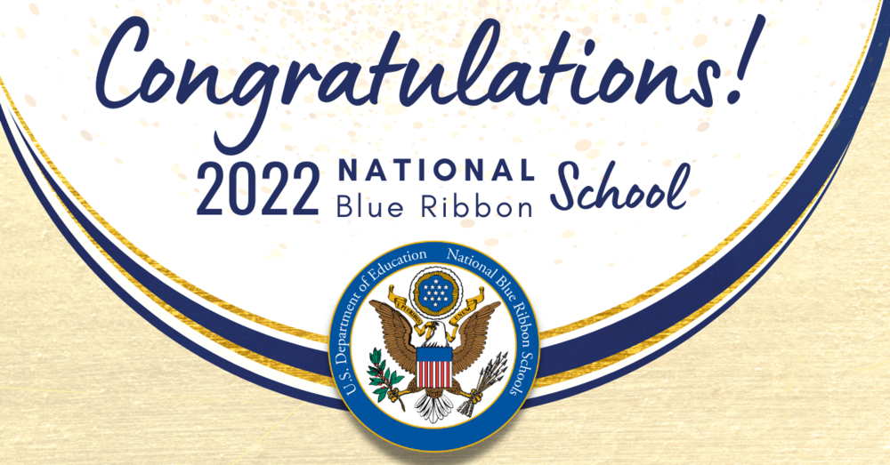 Congratulations 2022 National Blue Ribbon School