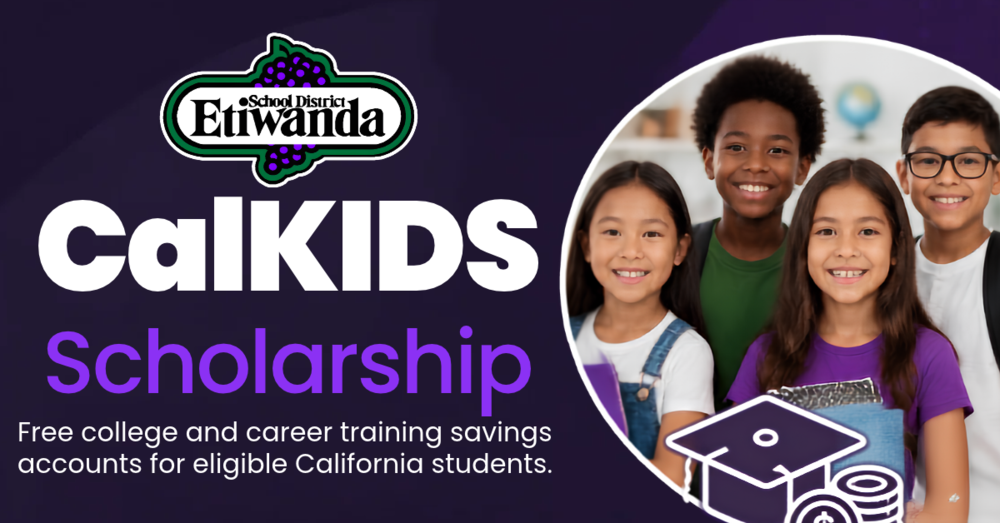 Text: CalKids Scholarship, Etiwanda logo Image: four smiling students