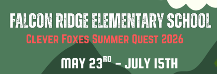 Falcon Ridge Elementary School; Clever Foxes Summer Quest 2026; May 23rd - July 15th, green background 