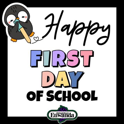 Text: Happy First Day of School, Etiwanda logo, Owl writing