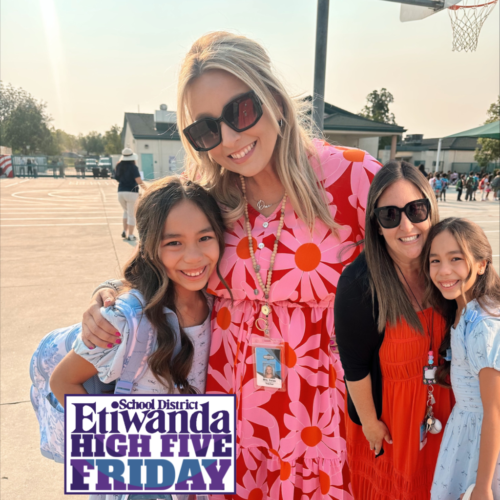 Text: High Five Friday, Etiwanda School District Image: two females wearing red and pink posing with a girl wearing a blue dress
