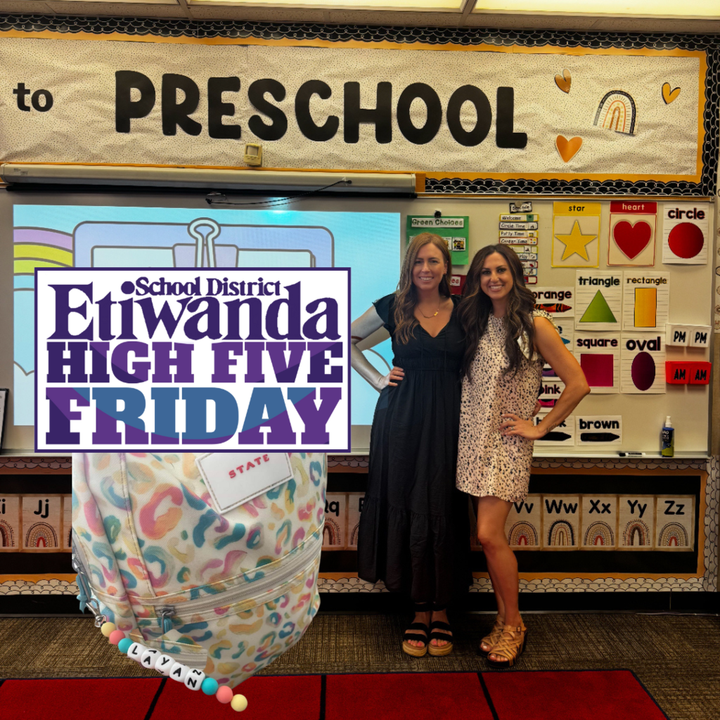 Text: High Five Friday, Etiwanda School District Image: two female teachers standing in front of the class