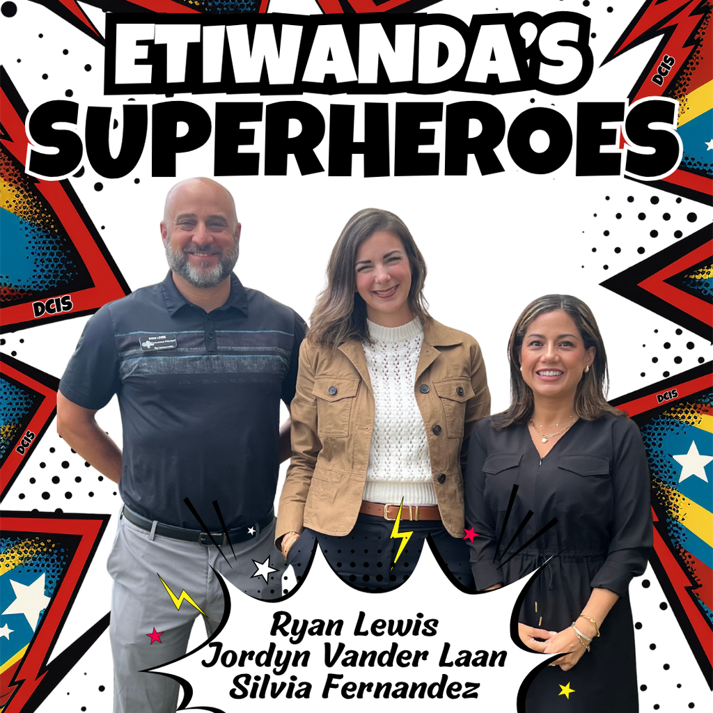 Text: Etiwanda's Superheroes, Caryn Elementary  - Image of three adults smiling