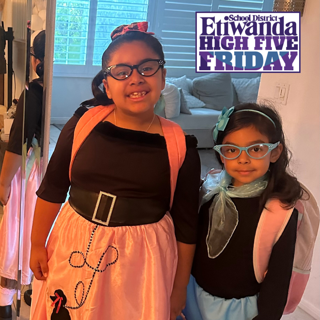 Text: Etiwanda School District, High Five Friday Image: Two girls wearing poodle skirts
