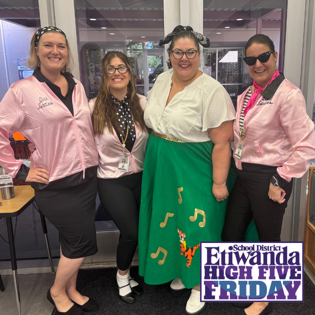 Text: Etiwanda School district - High Five Friday Image: 4 smiling females dressed from the 50's