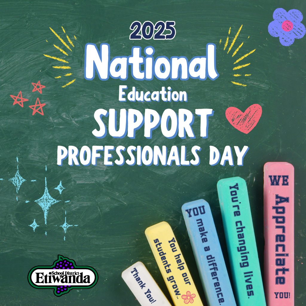 Text: 2025 National Education Support Professionals Day, Thank you, You help our students grow, You make a difference. You're changing lives. We appreciate you! Images of chalk