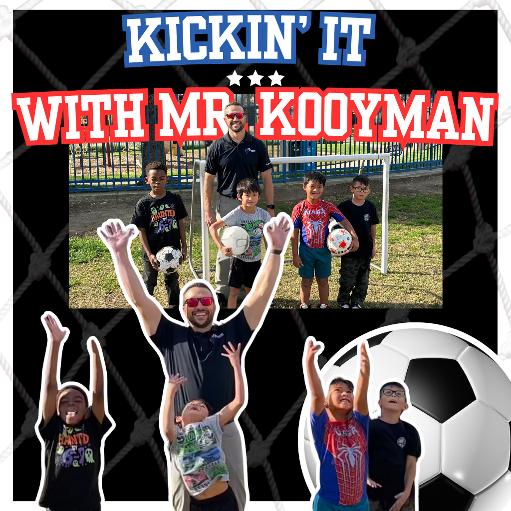 Text: Kickin It with Mr. Kooyman Images of students and adult with soccer balls.