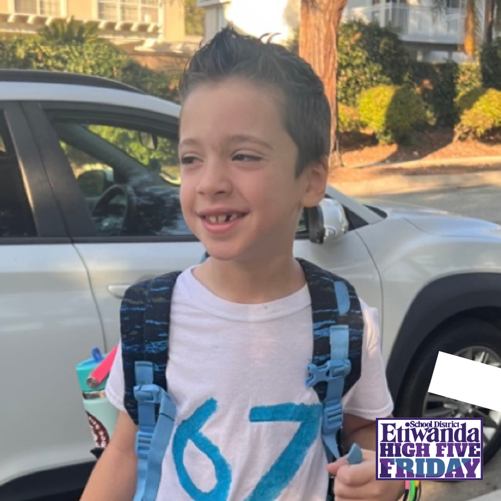 Text: Etiwanda School District, High Five Friday Image: boy wearing a white shirt 6-7