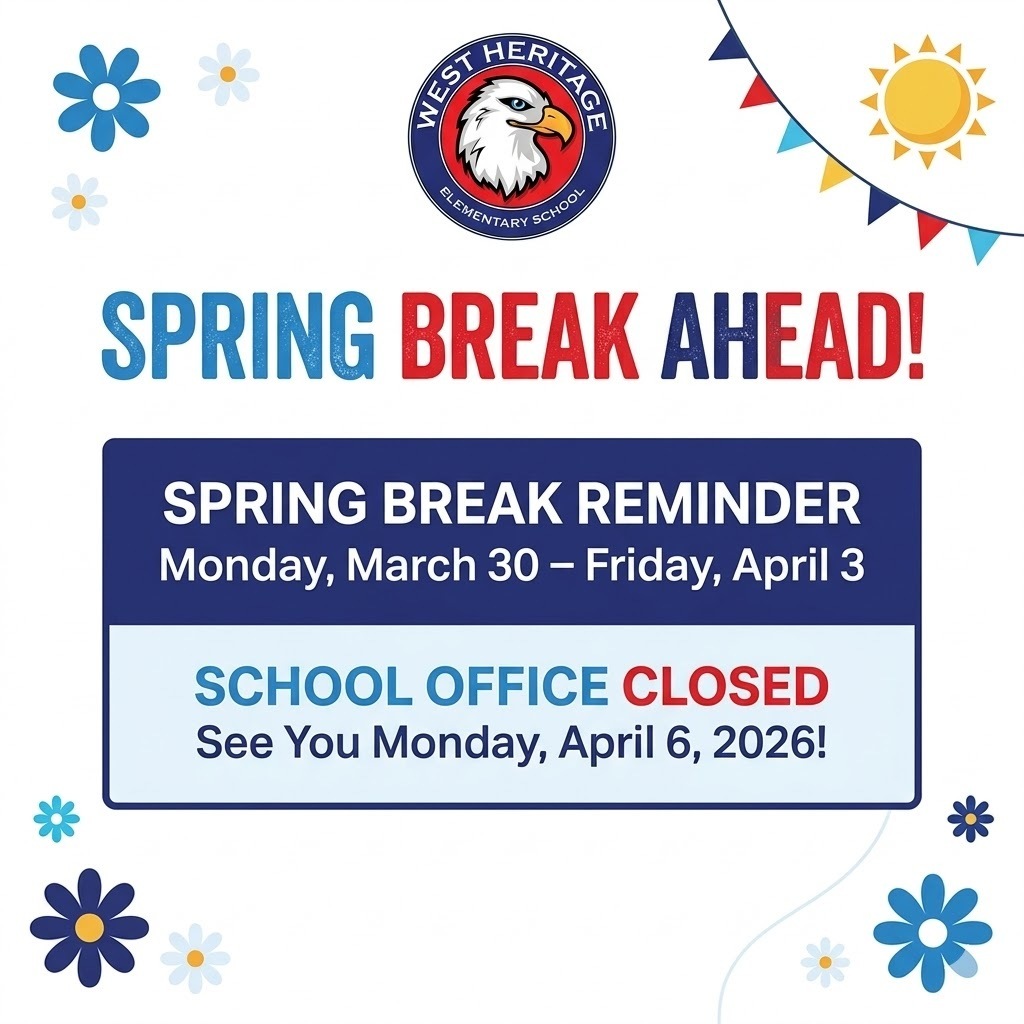 Spring Break Reminder
