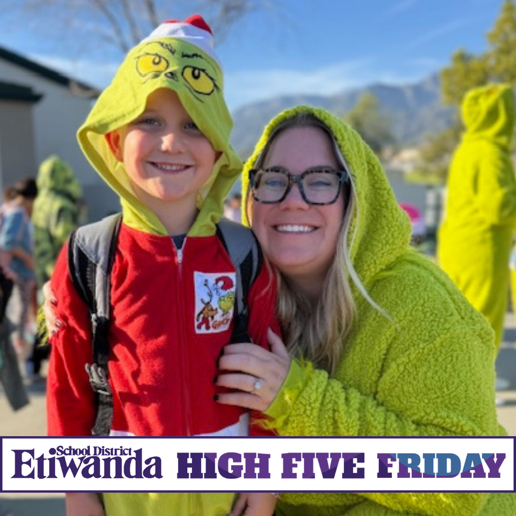 Text: Etiwanda School District, High Five Friday Image: female wearing a green grinch outfit and a smiling boy wearing a red grinch shirt
