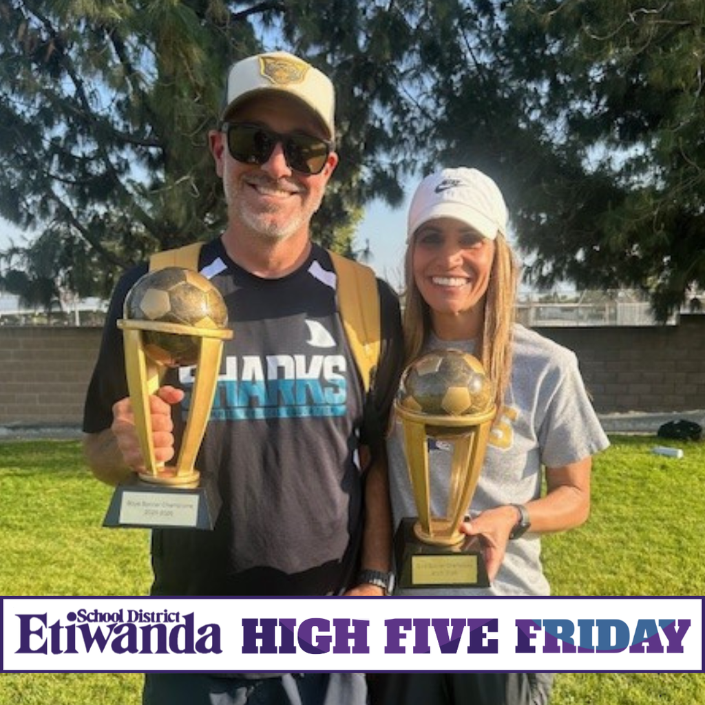 Text: Etiwanda School District, High Five Friday Image: two adults smiling with trophies