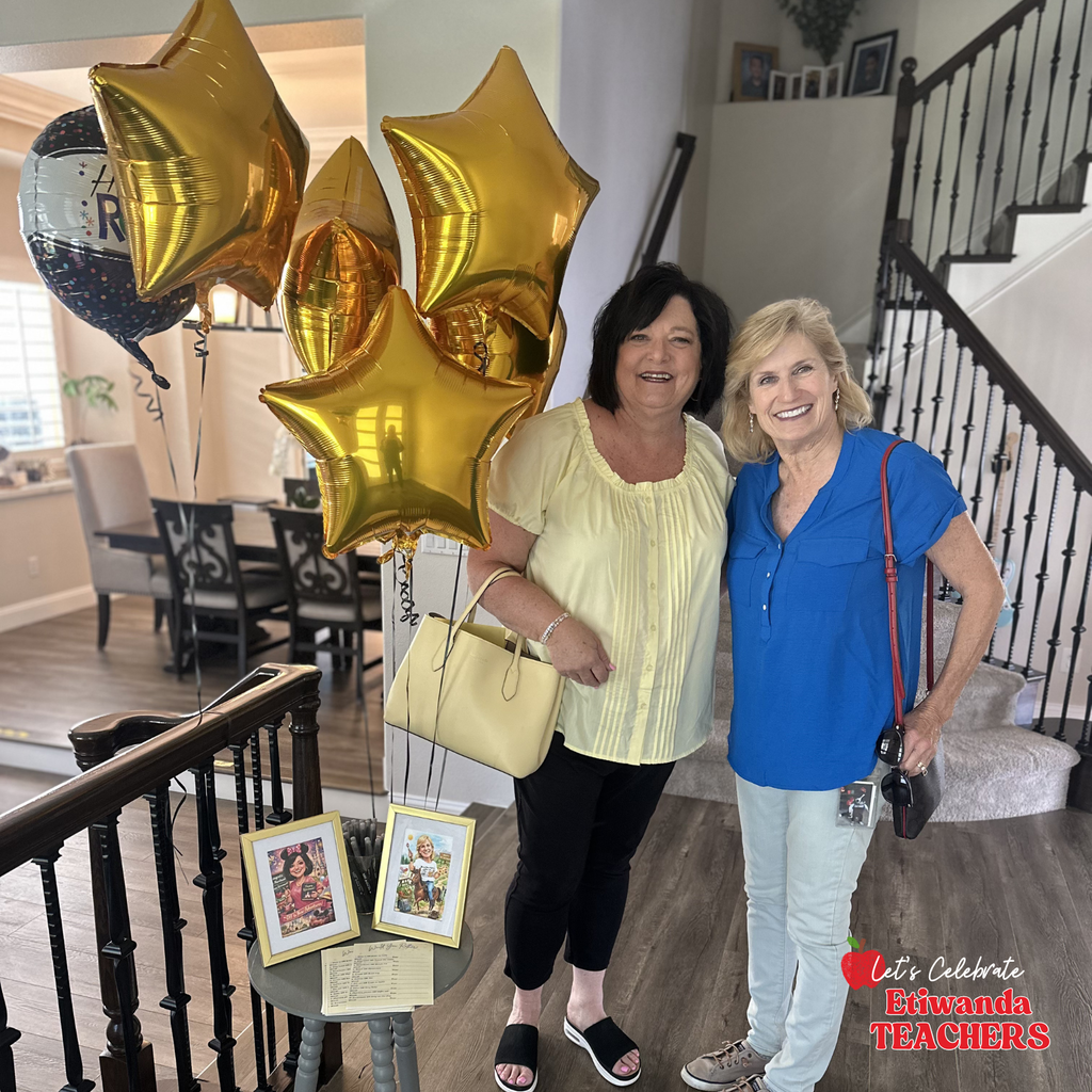 Text: Let's Celebrate Etiwanda Teachers Image: two females smiling. one wearing blue and the other gold