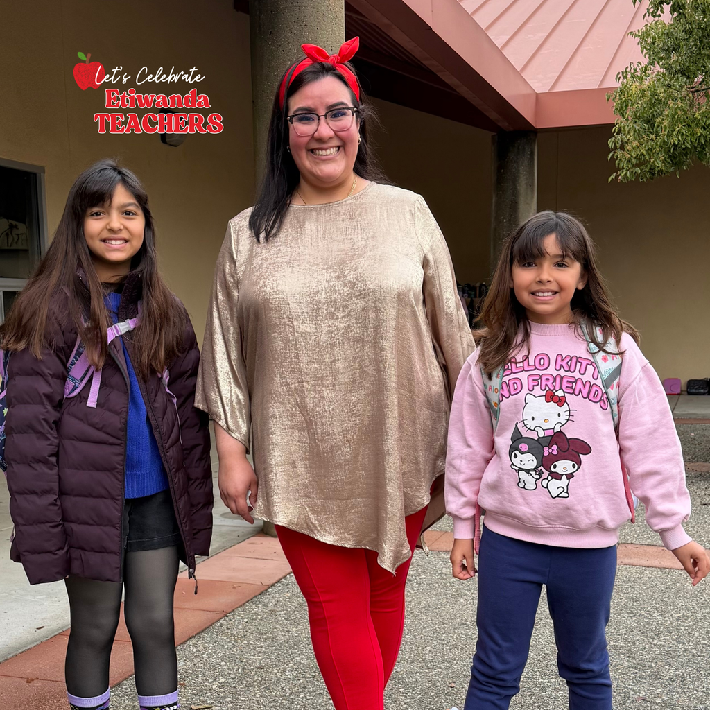 Text: Let's celebrate Etiwanda teachers Image: smiling female with glasses standing with two female students