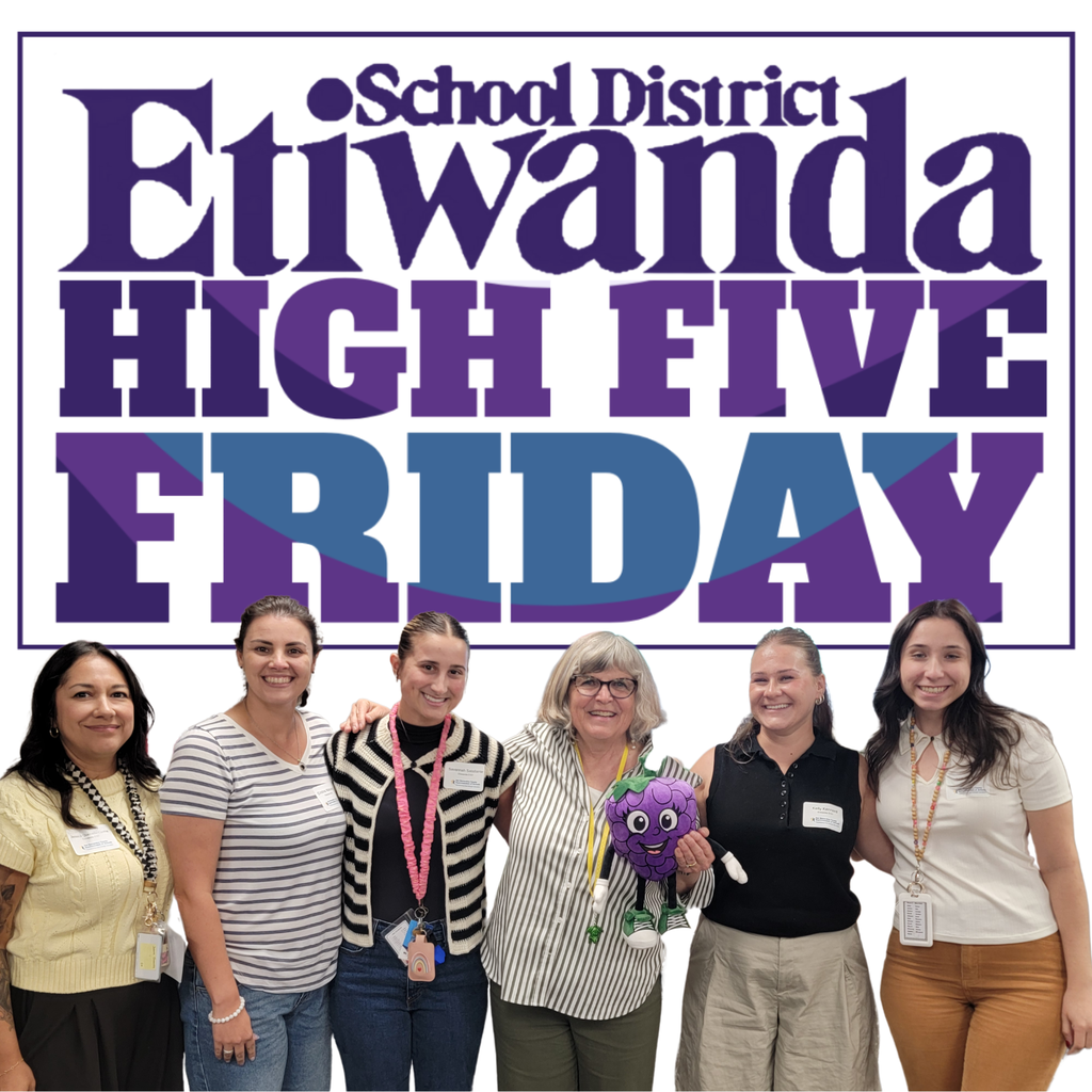 Text: Etiwanda School District, High Five Friday Image: six smiling teachers