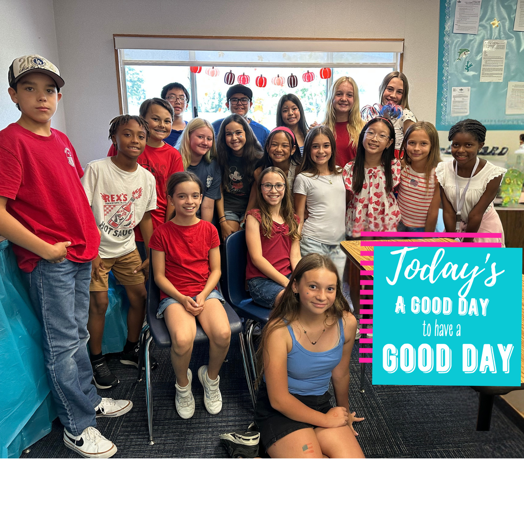 Text: Today's a good day to have a good day, Image of smiling students 