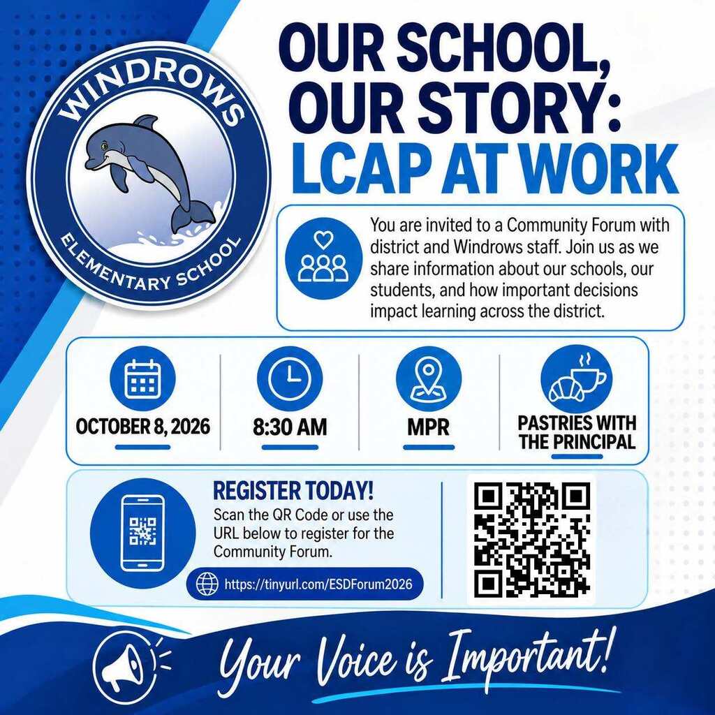 Windrows Elementary flyer inviting families to the Our School, Our Story: LCAP at Work Community Forum on October 8, 2026, at 8:30 AM in the MPR. The event includes pastries with the principal and an opportunity to learn about schools, students, and how district decisions impact learning. Families are encouraged to register using the QR code or TinyURL shown on the flyer.
