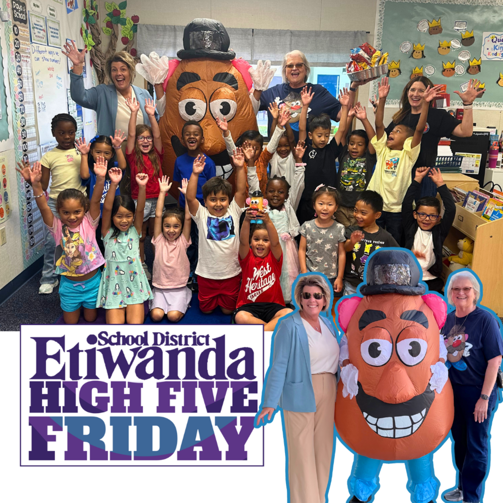 Text: Etiwanda School District High Five Friday, Images of students and staff with Mr. Potato Head