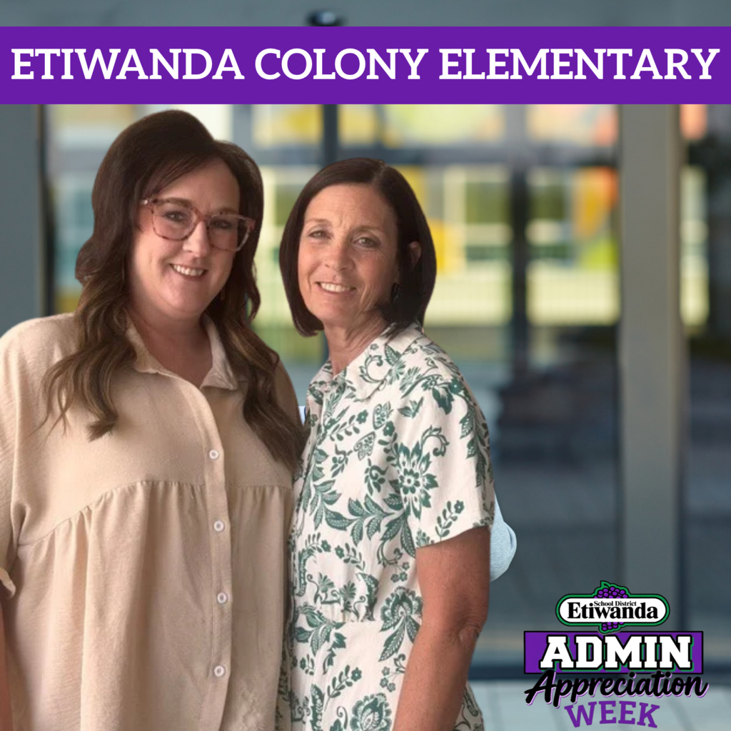 Text: Etiwanda Colony Elementary, Etiwanda Admin Image: two smiling females