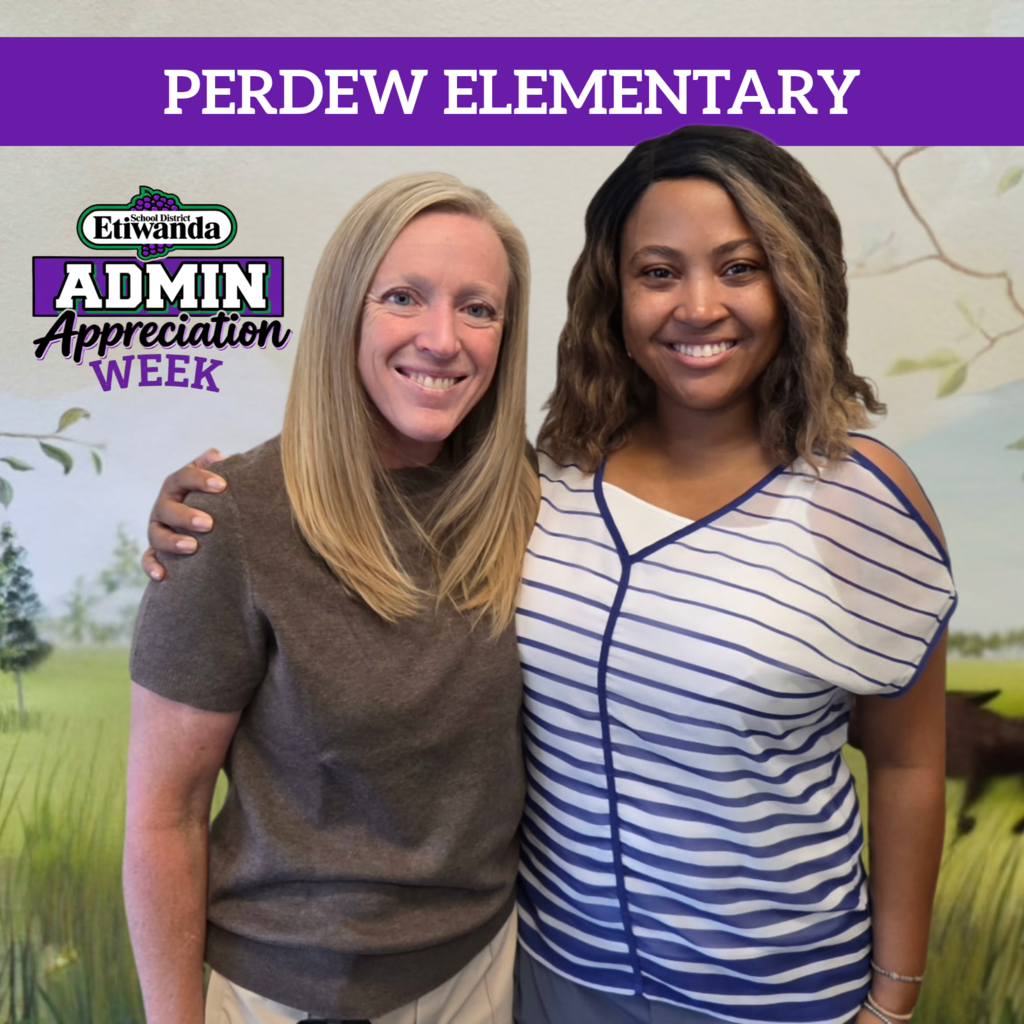 Text: Perdew Elementary, Etwianda Admin Week Image: two smiling females