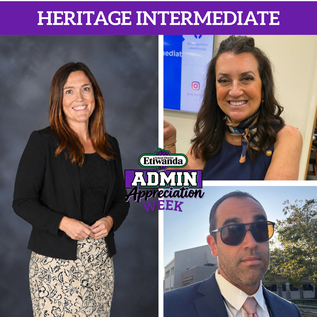 Text: Heritage Intermediate, Etiwanda Admin Week Images: Three smiling adults