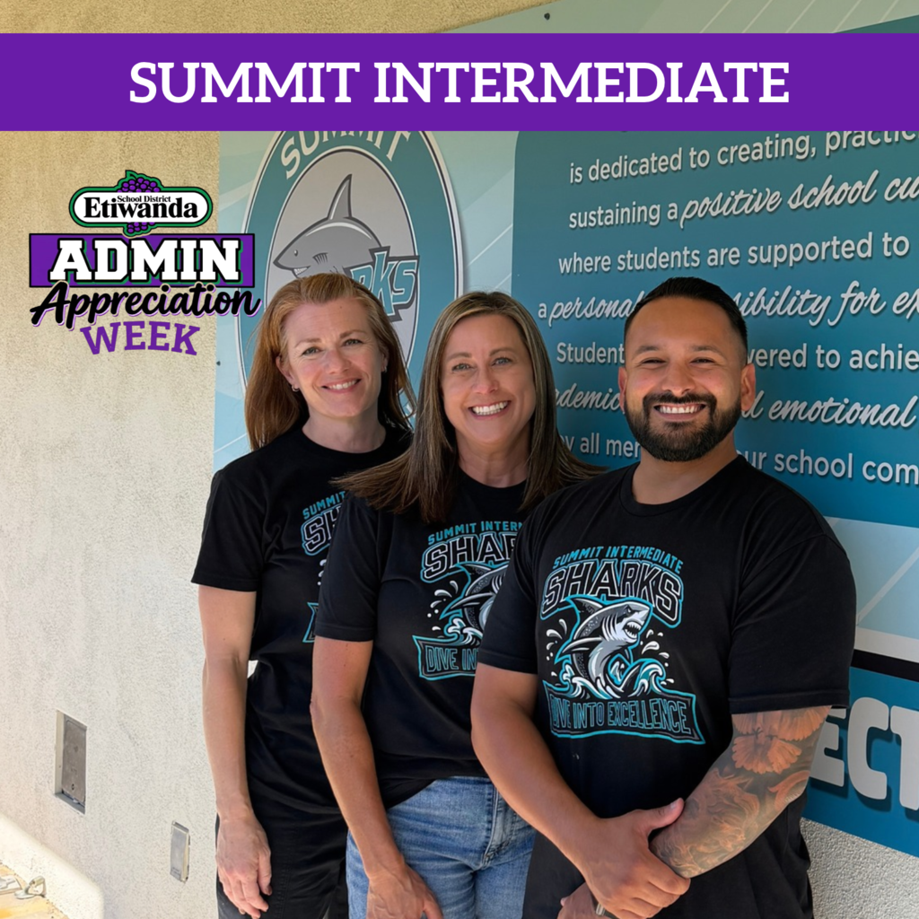 Text: Summit Intermediate, Etiwanda Admin Week Image: three smiling adults wearing black shirts