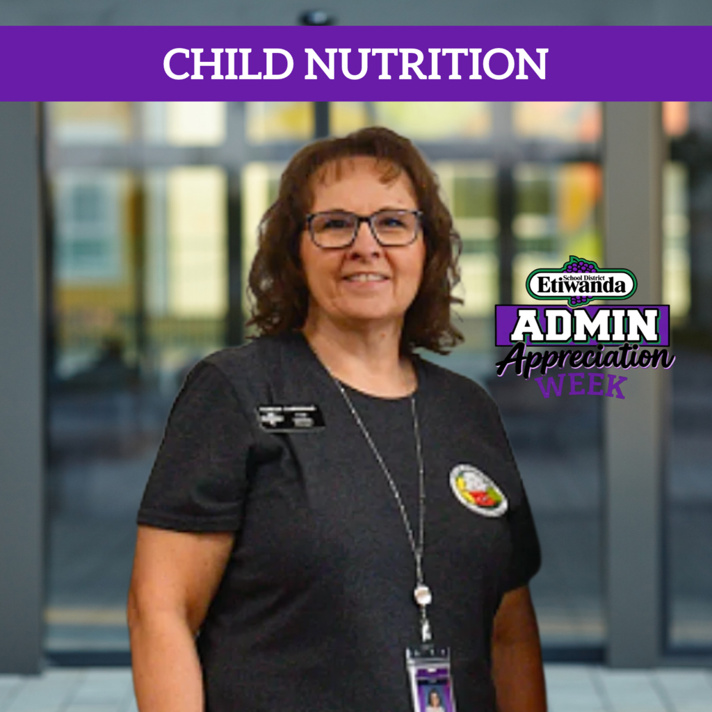 Text: Child Nutrition, Etiwanda Admin Appreciation Image: Smiling female