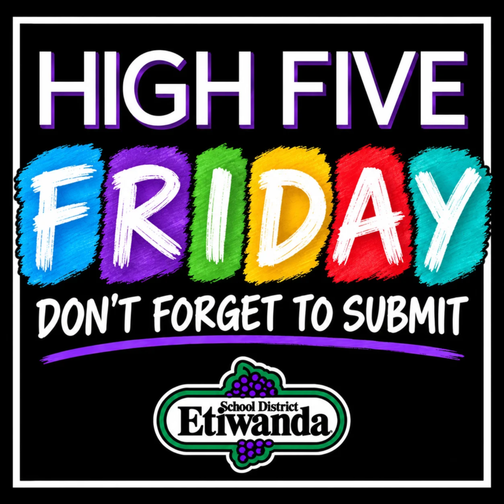 Text: High Five Friday, Don't forget to submit. Image: the Etiwanda school district logo