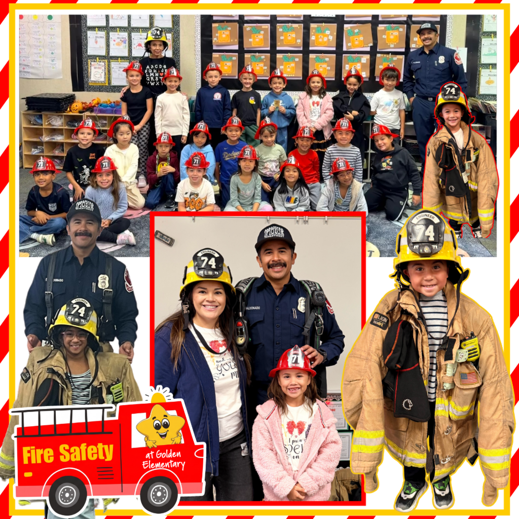 Text: Fire safety at Golden Elementary Images: students and firefighters
