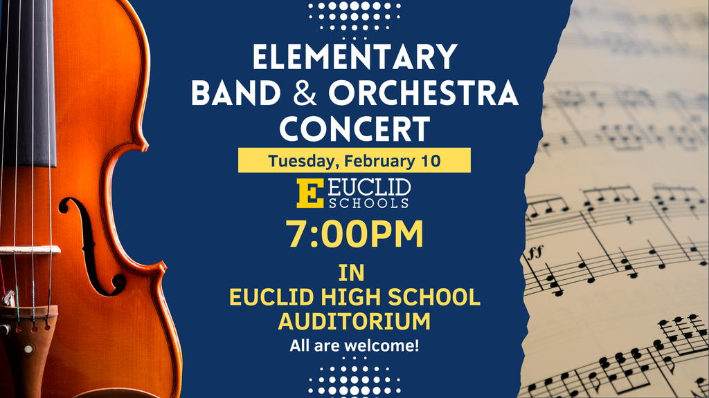 Blue Music Concert Instagram Post - Elementary Band & Orchestra Concert - Tuesday, February 10th - 7:00 PM in Euclid High School Auditorium