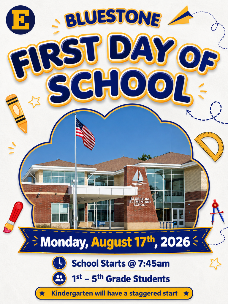 Bluestone First Day of School - Monday, August 17th, 2026