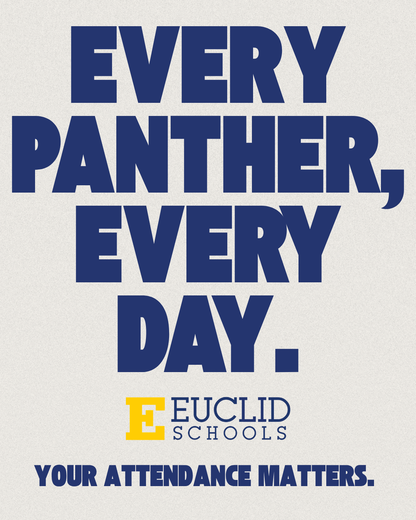 Poster with "Every Panther, Every Day." in bold blue letters. Below it, the Euclid Schools logo. Text reads, "Your Attendance Matters."