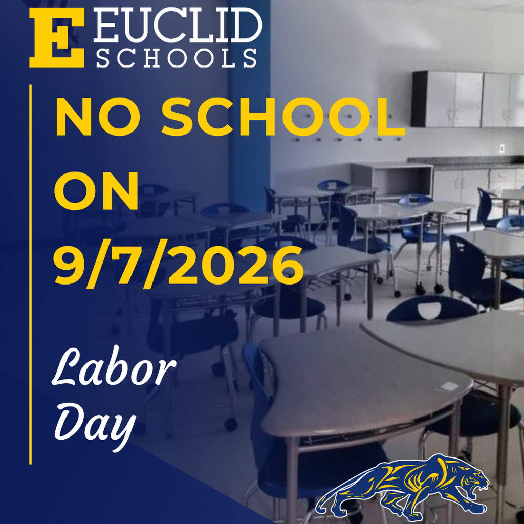 Empty classroom with desks and chairs. Text reads: "Euclid Schools No School on 9/7/2026 Labor Day."
