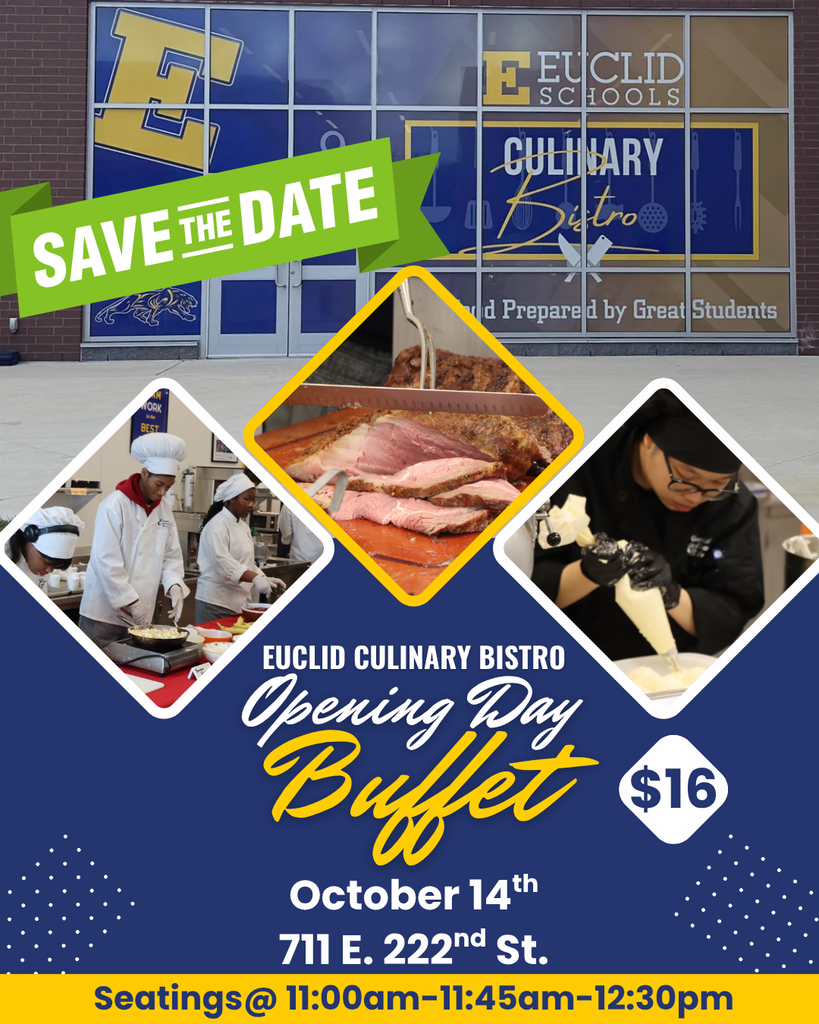 A flyer with images of chefs cooking, a meat dish, and a chef in black. Text: "Save the Date, Euclid Culinary Bistro, Opening Day Buffet, $16, Oct 14th, 711 E. 222nd St."