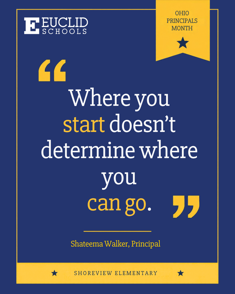 Blue and yellow poster with a quote by Shateema Walker, Principal, Shoreview Elementary, in white and yellow font.