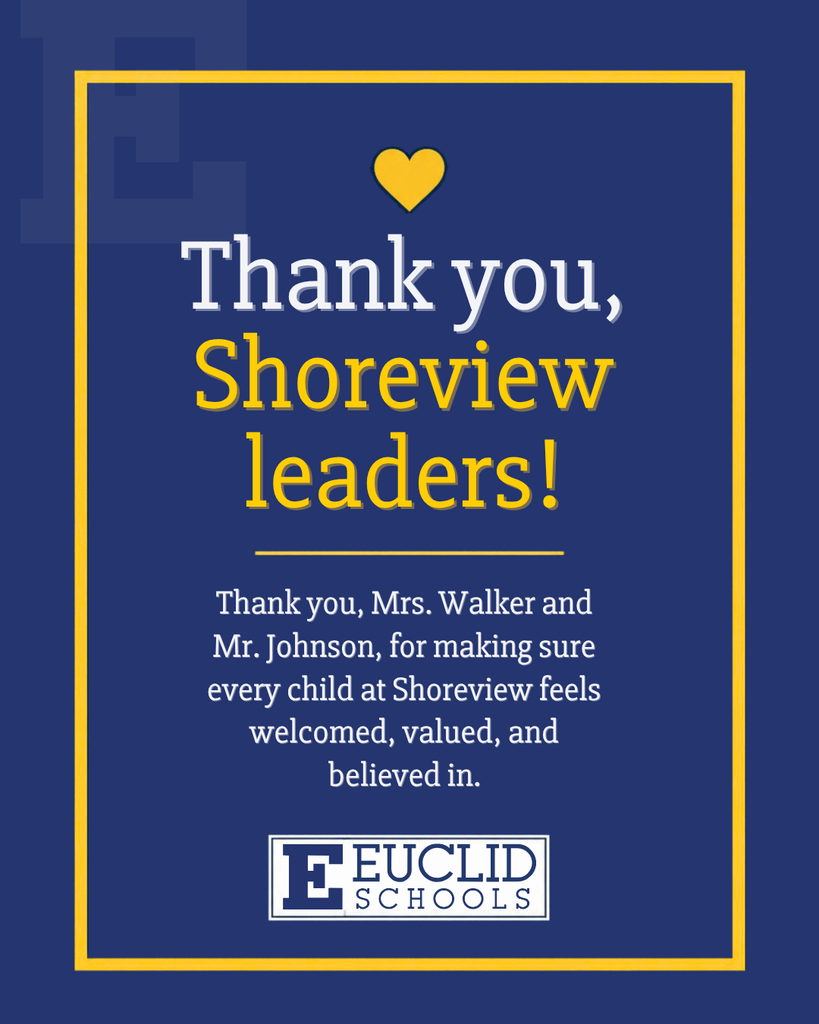 Blue poster with a yellow heart. It reads "Thank you, Shoreview leaders!" Below, "Thank you, Mrs. Walker and Mr. Johnson, for making sure every child at Shoreview feels welcomed, valued, and believed in."