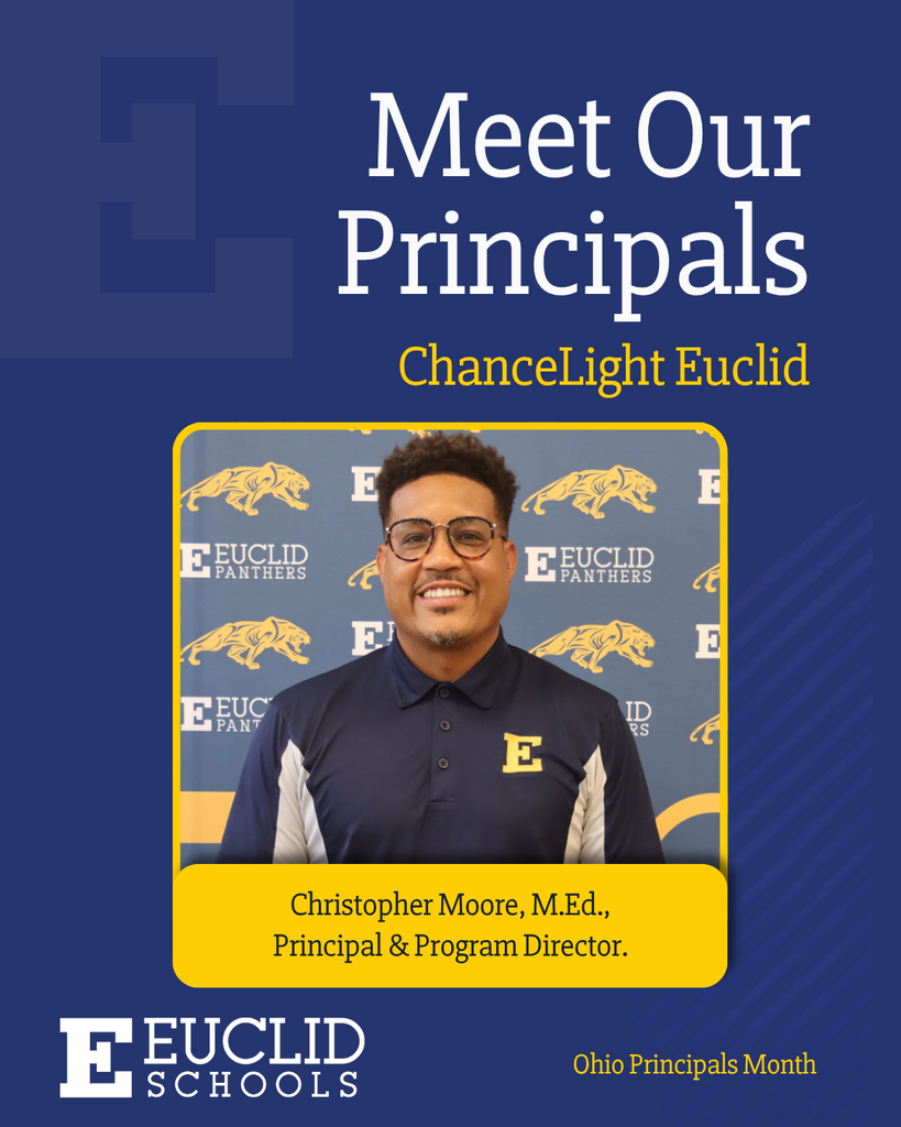 Blue background with yellow frame. Portrait of a smiling man in glasses. Text reads, "Meet Our Principals ChanceLight Euclid." Name "Christopher Moore, M.Ed."