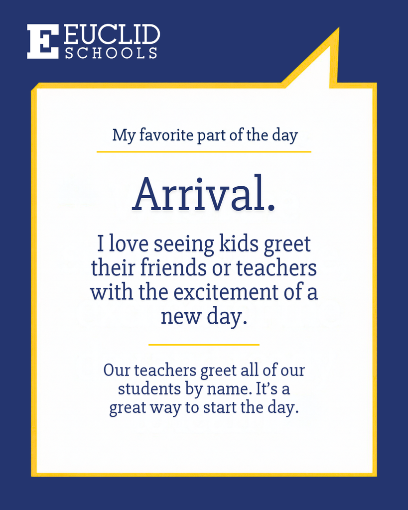 A blue and white card reads, "My favorite part of the day: Arrival." Below, text says, "Our teachers greet all of our students by name. It’s a great way to start the day."