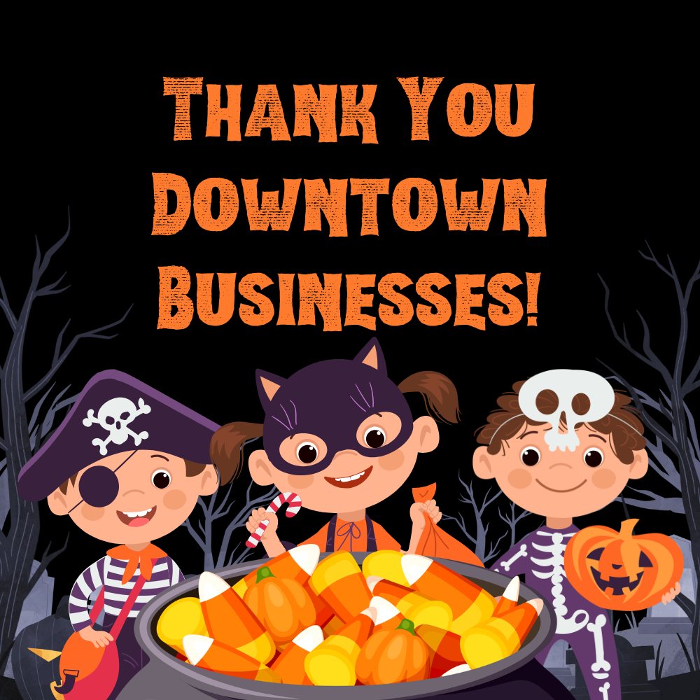 Thank You Downtown Businesses! 
